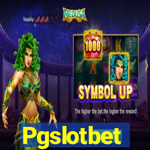 Pgslotbet