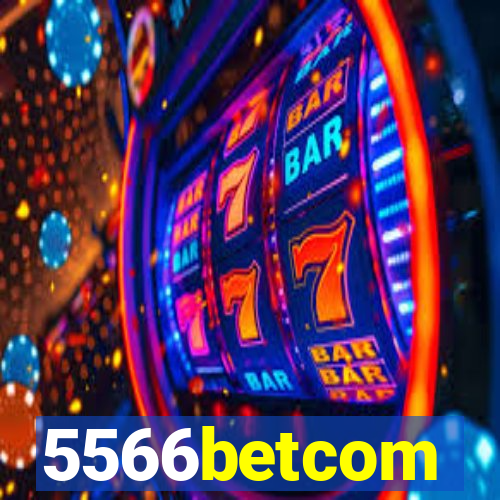 5566betcom