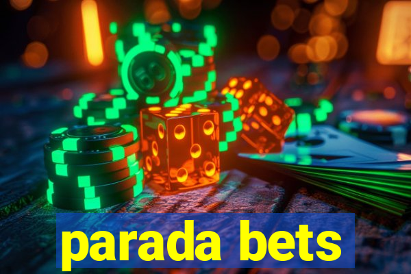 parada bets
