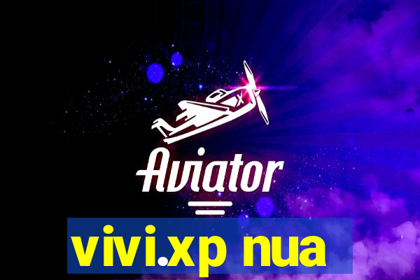vivi.xp nua