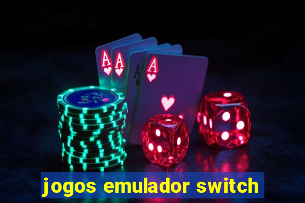 jogos emulador switch