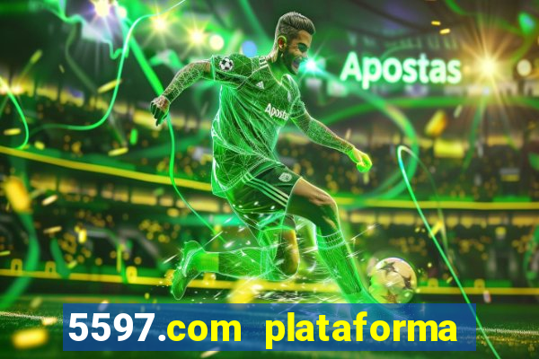 5597.com plataforma de jogos
