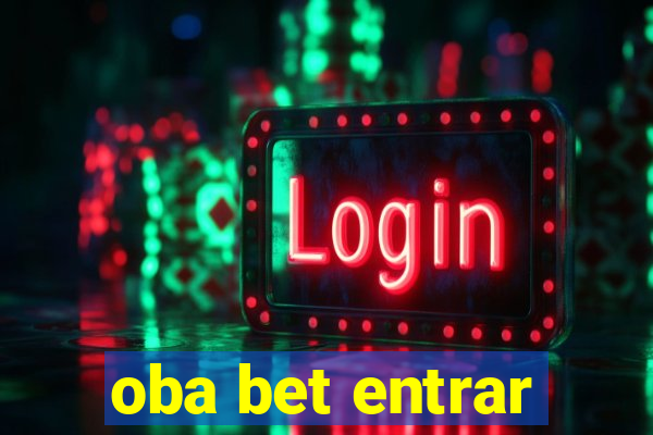 oba bet entrar