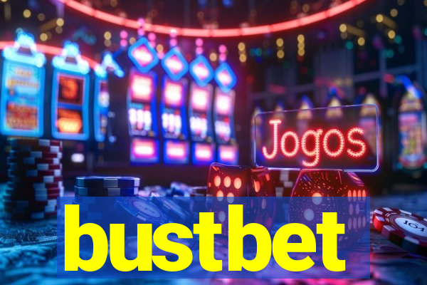 bustbet