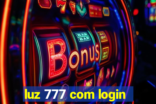 luz 777 com login