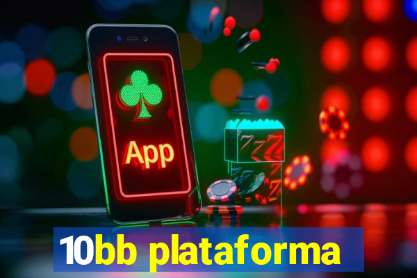 10bb plataforma