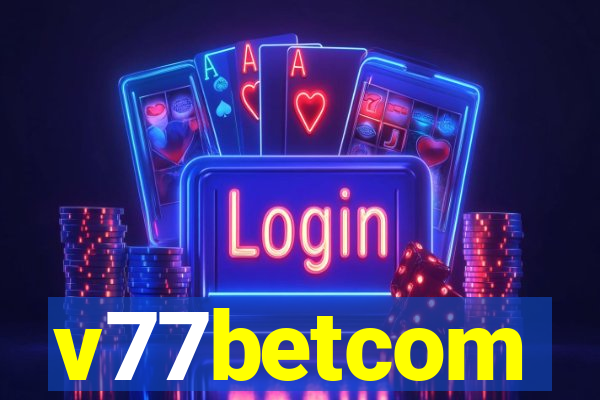 v77betcom