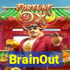 BrainOut