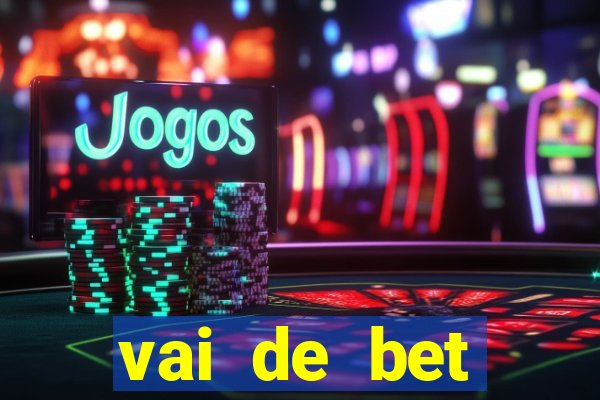 vai de bet gusttavo lima app