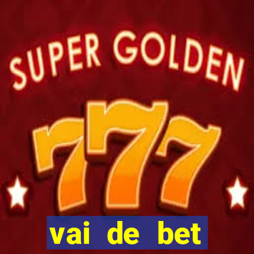 vai de bet gusttavo lima app