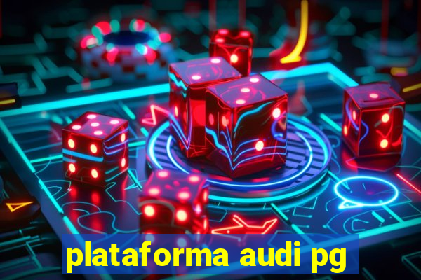 plataforma audi pg