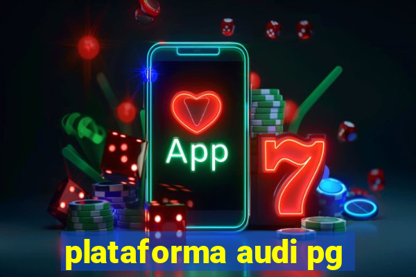 plataforma audi pg