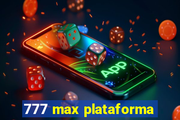 777 max plataforma