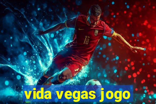 vida vegas jogo