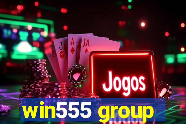 win555 group