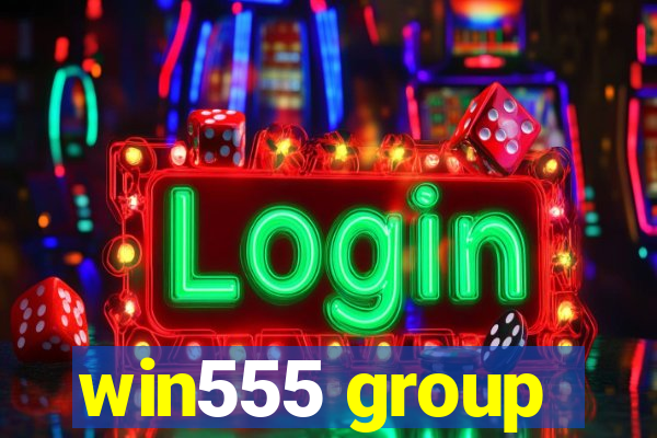 win555 group