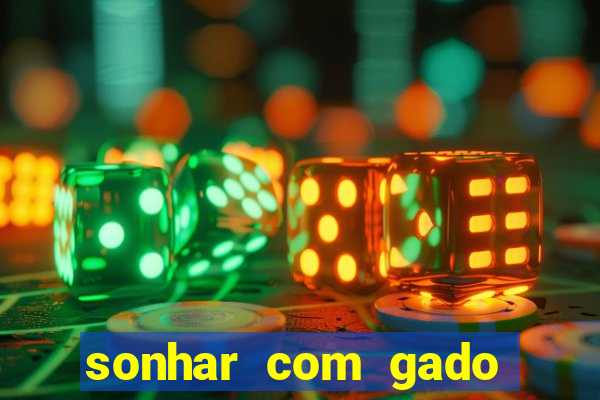 sonhar com gado jogo do bicho
