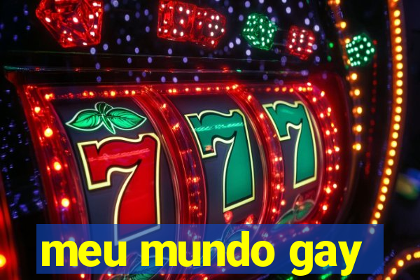 meu mundo gay