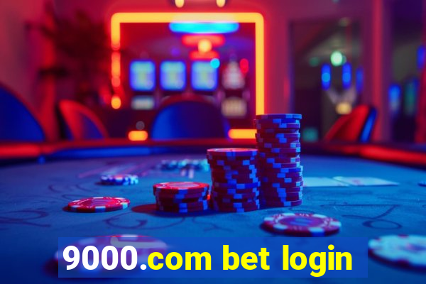 9000.com bet login