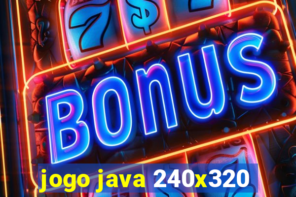 jogo java 240x320