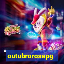 outubrorosapg