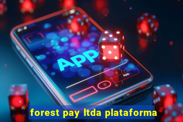 forest pay ltda plataforma