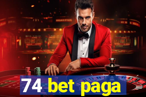 74 bet paga