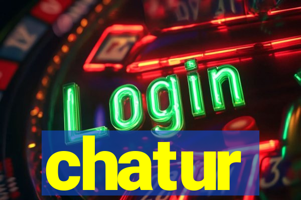 chatur