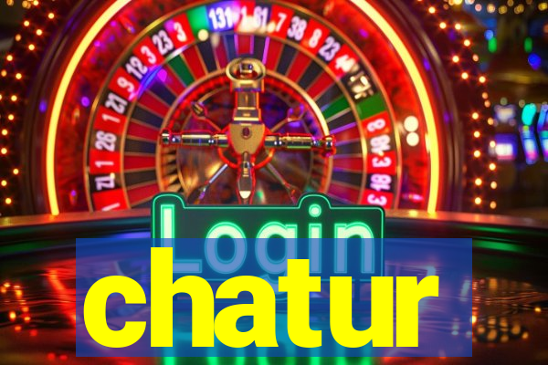 chatur