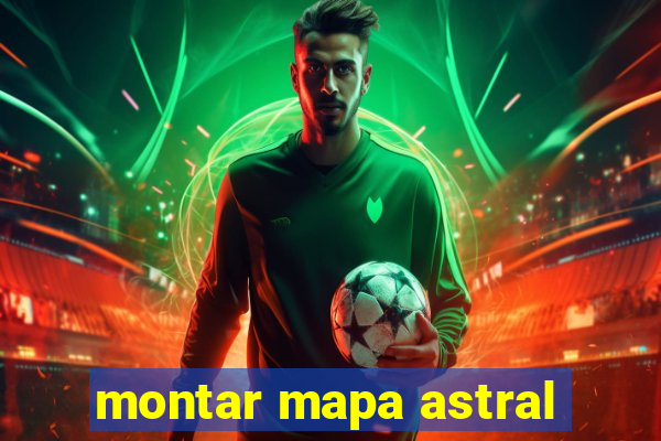 montar mapa astral