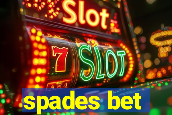 spades bet