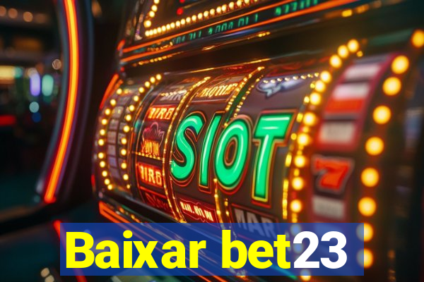Baixar bet23
