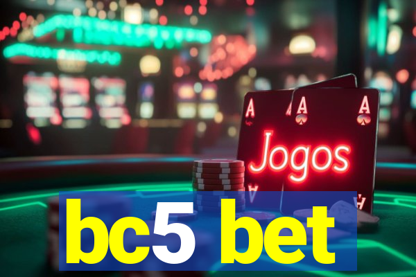 bc5 bet
