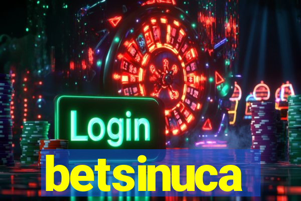betsinuca