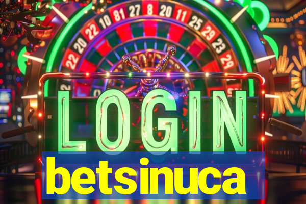 betsinuca