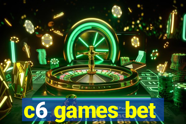 c6 games bet