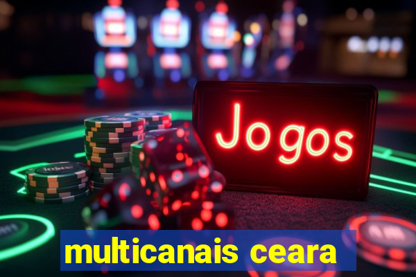 multicanais ceara
