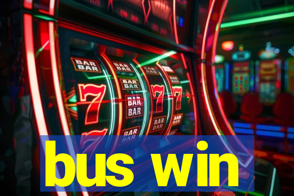 bus win