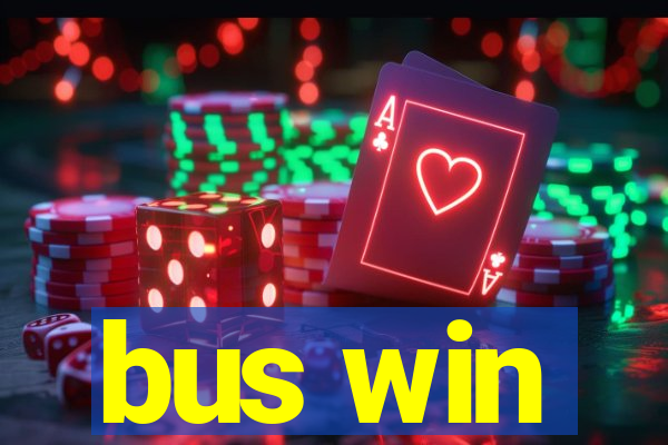 bus win