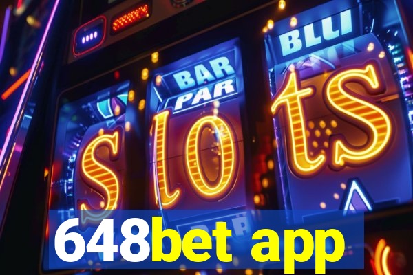 648bet app