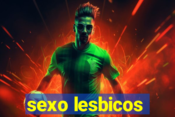 sexo lesbicos