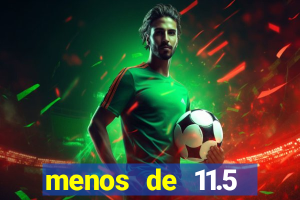 menos de 11.5 escanteios o que significa