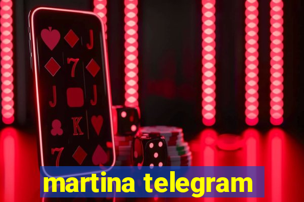martina telegram