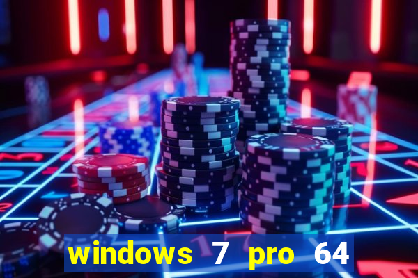 windows 7 pro 64 bits iso