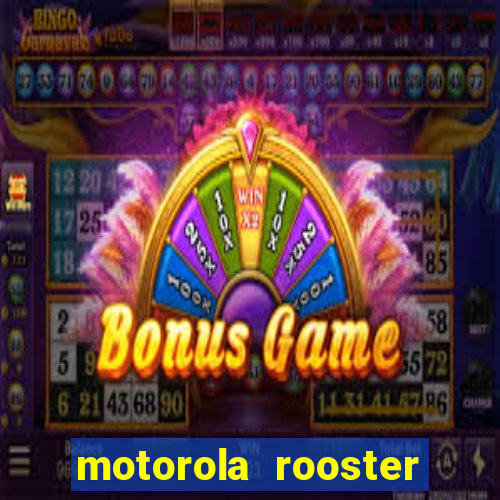 motorola rooster alarm sound download