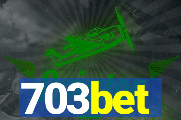 703bet