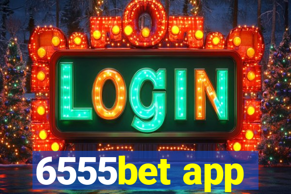6555bet app