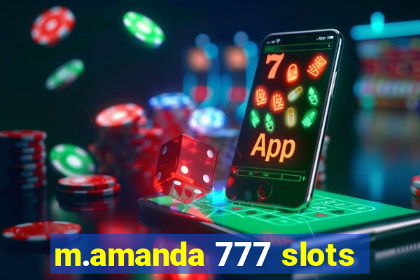 m.amanda 777 slots