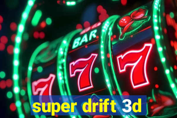 super drift 3d