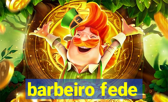 barbeiro fede
